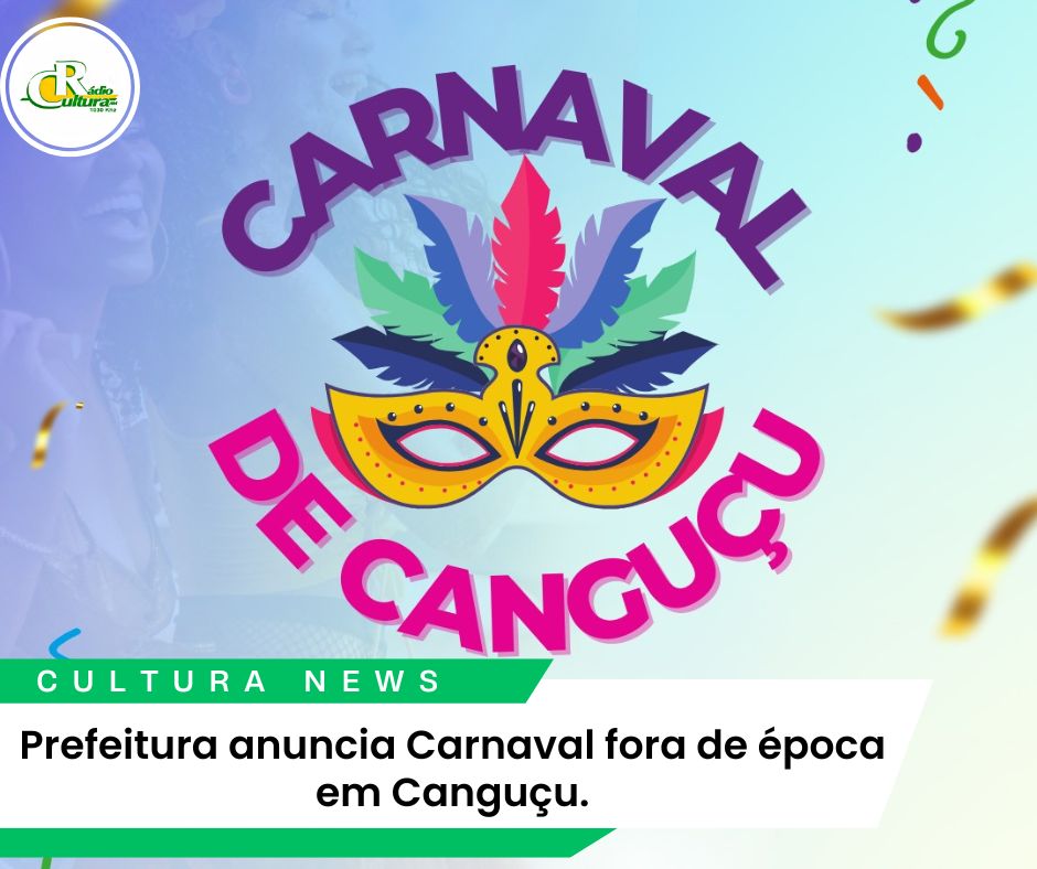 Prefeitura anuncia Carnaval fora de época em Canguçu!!